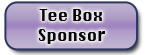 Tee Box Sponsor